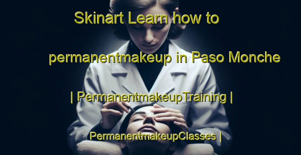 Skinart Learn how to permanentmakeup in Paso Monche | PermanentmakeupTraining | PermanentmakeupClasses | SkinartTraining-Mexico